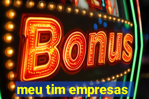 meu tim empresas